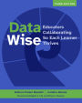 Data Wise, Third Edition: Educators Collaborating So Each Learner Thrives