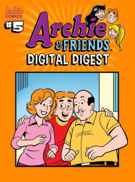 Title: Archie & Friends Digital Digest #5, Author: Dan Parent
