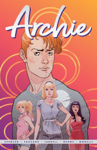 Title: Archie by Nick Spencer Vol. 1, Author: Nick Spencer