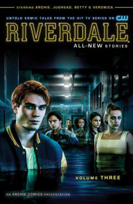 Title: Riverdale Vol. 3, Author: Roberto Aguirre-Sacasa