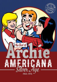 Title: The Best of Archie Americana Vol. 2: Silver Age, Author: Archie Superstars