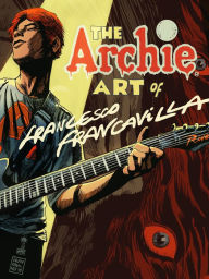 Title: The Archie Art of Francesco Francavilla, Author: Francesco Francavilla