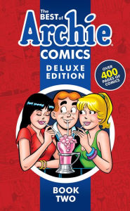 Title: The Best of Archie Comics Book 2 Deluxe Edition, Author: Archie Superstars