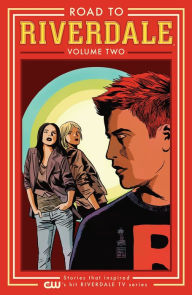 Title: Road to Riverdale Vol. 2, Author: Mark Waid