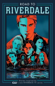 Title: Road to Riverdale, Author: Mark Waid