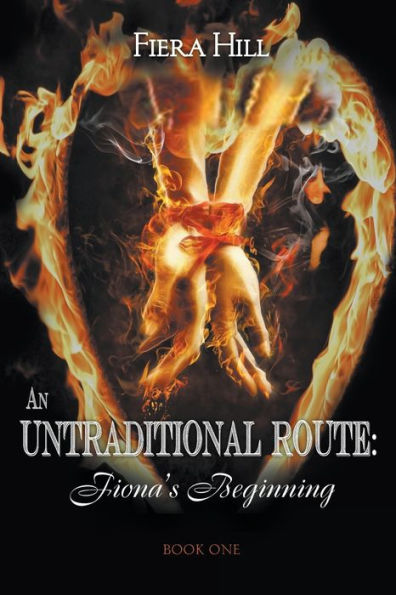 An Untraditional Route: Fiona's Beginning Book One