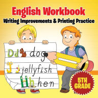 Title: 5th Grade English Workbook: Writing Improvements & Printing Practice, Author: Baby Professor