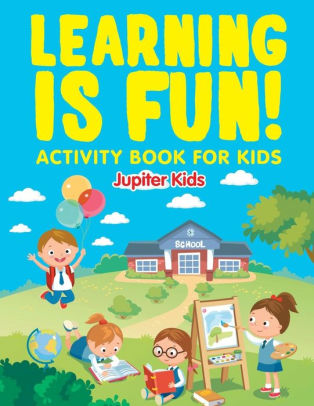 Learning is Fun!: Activity Book For Kids by Jupiter Kids, Paperback ...