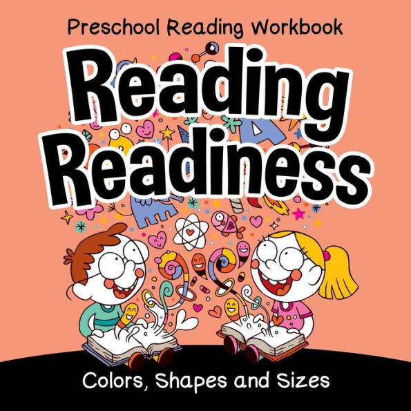Preschool Reading Workbook: Reading Readiness (Colors, Shapes and Sizes)