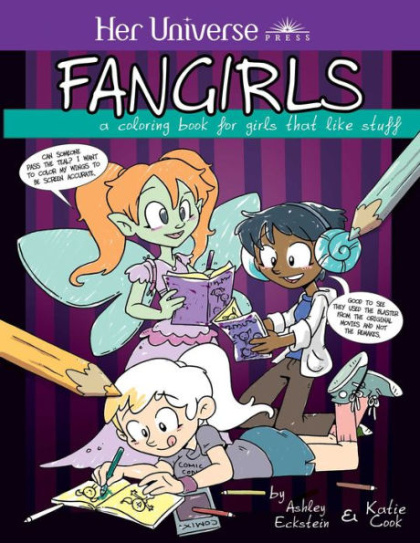 Fangirls: A Coloring Book for Girls That Like Stuff