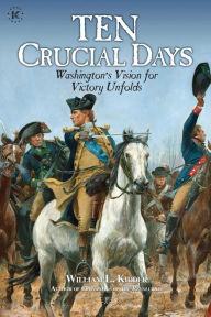 Free download audiobook collection Ten Crucial Days: Washington's Vision for Victory Unfolds