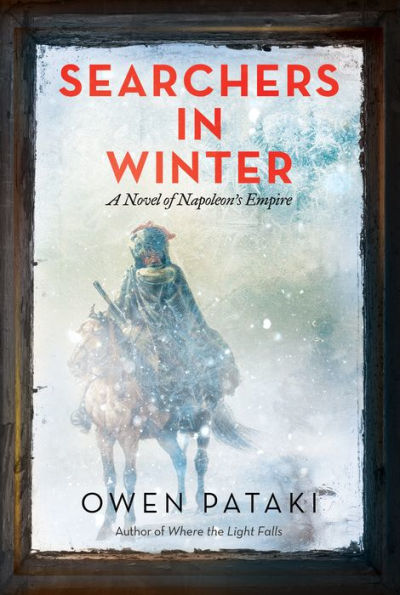 Searchers Winter: A Novel of Napoleon's Empire