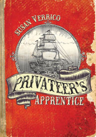 Title: Privateer's Apprentice, Author: Susan Verrico