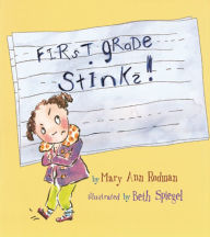 Title: First Grade Stinks!, Author: Mary Ann Rodman