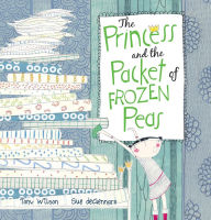 Title: The Princess and the Packet of Frozen Peas, Author: Tony Wilson