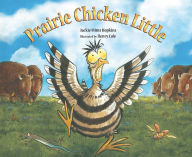 Title: Prairie Chicken Little, Author: Jackie Mims Hopkins