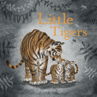 Title: Little Tigers, Author: Jo Weaver