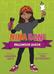 Title: Nina Soni, Halloween Queen, Author: Kashmira Sheth