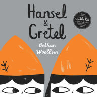 Title: Hansel & Gretel, Author: Bethan Woollvin