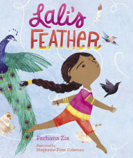 Title: Lali's Feather, Author: Farhana Zia