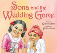 Title: Sona and the Wedding Game, Author: Kashmira Sheth