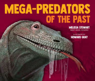 Title: Mega-Predators of the Past, Author: Melissa Stewart