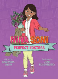 Title: Nina Soni, Perfect Hostess, Author: Kashmira Sheth