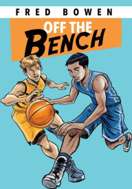 Title: Off the Bench, Author: Fred Bowen