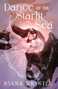 Title: Dance of the Starlit Sea, Author: Kiana Krystle