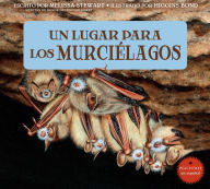 Title: Un lugar para los murciélagos, Author: Melissa Stewart