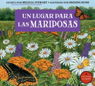 Title: Un lugar para las mariposas, Author: Melissa Stewart
