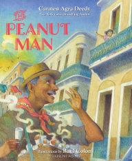 Title: The Peanut Man, Author: Carmen Agra Deedy