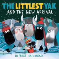 Title: The Littlest Yak and the New Arrival, Author: Lu Fraser