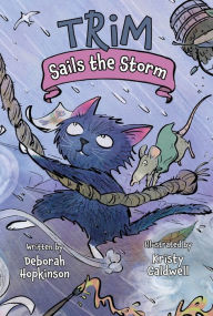 Title: Trim Sails the Storm, Author: Deborah Hopkinson