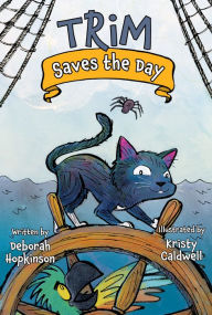 Title: Trim Saves the Day, Author: Deborah Hopkinson