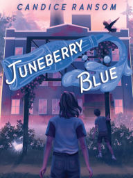 Title: Juneberry Blue, Author: Candice Ransom