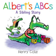Title: Albert's ABCs: A Sibling Story, Author: Henry Cole