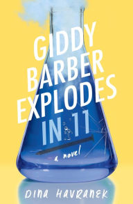 Title: Giddy Barber Explodes in 11, Author: Dina Havranek