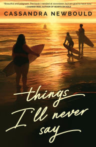 Title: Things I'll Never Say, Author: Cassandra Newbould