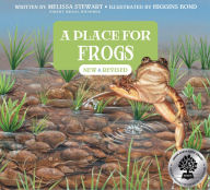 Title: A Place for Frogs (Third Edition), Author: Melissa Stewart