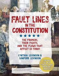 Download free books for itunes Fault Lines in the Constitution (Third Edition): The Framers, Their Fights, and the Flaws that Affect Us Today