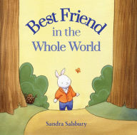 Title: Best Friend in the Whole World, Author: Sandra Salsbury