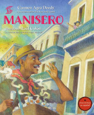 Free download textbook pdf El manisero by Carmen Agra Deedy, Raúl Colón in English 9781682638033