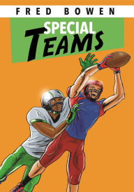 Title: Special Teams, Author: Fred Bowen