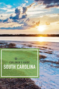Title: Explorer's Guide South Carolina (Second Edition) (Explorer's Complete), Author: Page Ivey