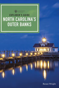 Title: Explorer's Guide North Carolina's Outer Banks, Author: Renee Wright