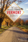 Backroads & Byways of Vermont (First Edition) (Backroads & Byways)