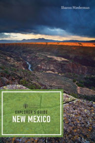 Title: Explorer's Guide New Mexico (Third Edition) (Explorer's Complete), Author: Sharon Niederman