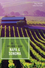 Title: Explorer's Guide Napa & Sonoma, Author: Peg Melnik