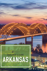 Title: Explorer's Guide Arkansas (2nd Edition) (Explorer's Complete), Author: Jana Wood